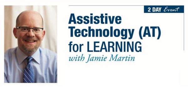 Assistive Technology with Jamie Martin